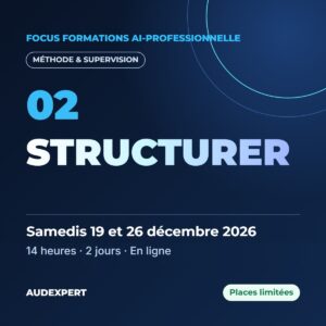 FOCUS FORMATIONS AI-PROFESSIONNELLE — Niveau 2 STRUCTURER, samedis 19 et 26 décembre 2026, 14 heures, en ligne